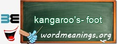 WordMeaning blackboard for kangaroo's-foot